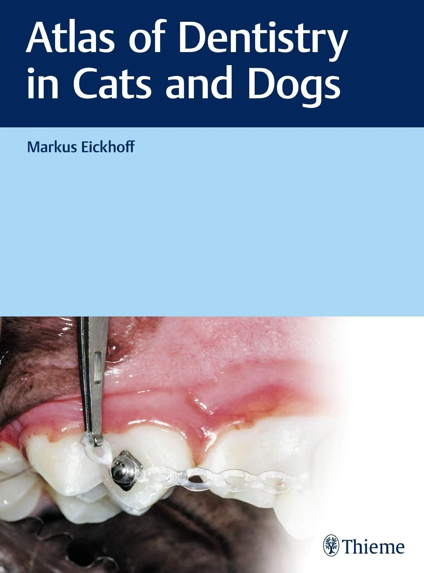 Atlas of Dentistry in Cats and Dogs 