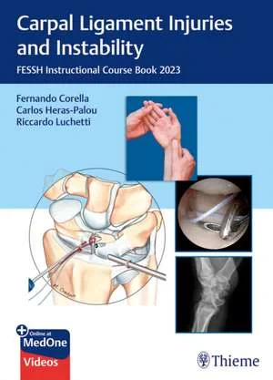 Coperta cărții "Carpal Ligament Injuries and Instability" de Fernando Corella, Carlos Heras–palou, Riccardo Luchetti