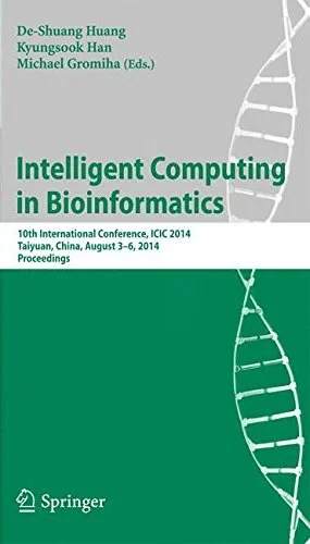 Coperta cărții "Intelligent Computing in Bioinformatics" de Huang