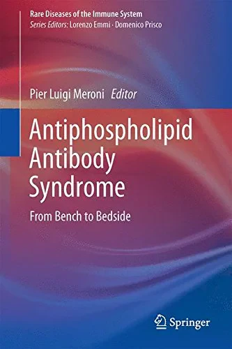 Coperta cărții "Antiphospholipid Antibody Syndrome. From Bench to Bedside" de Pier Luigi Meroni