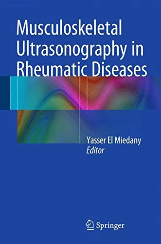 Coperta cărții "Musculoskeletal Ultrasonography in Rheumatic Diseases" de El Miedany, Yasser (Ed.)