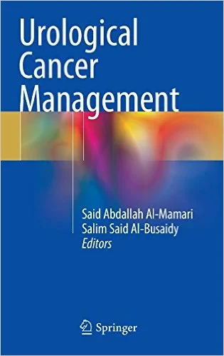 Coperta cărții "Urological Cancer Management 2015th Edition" de Said Abdallah Al-Mamari, Salim Said Al-Busaidy