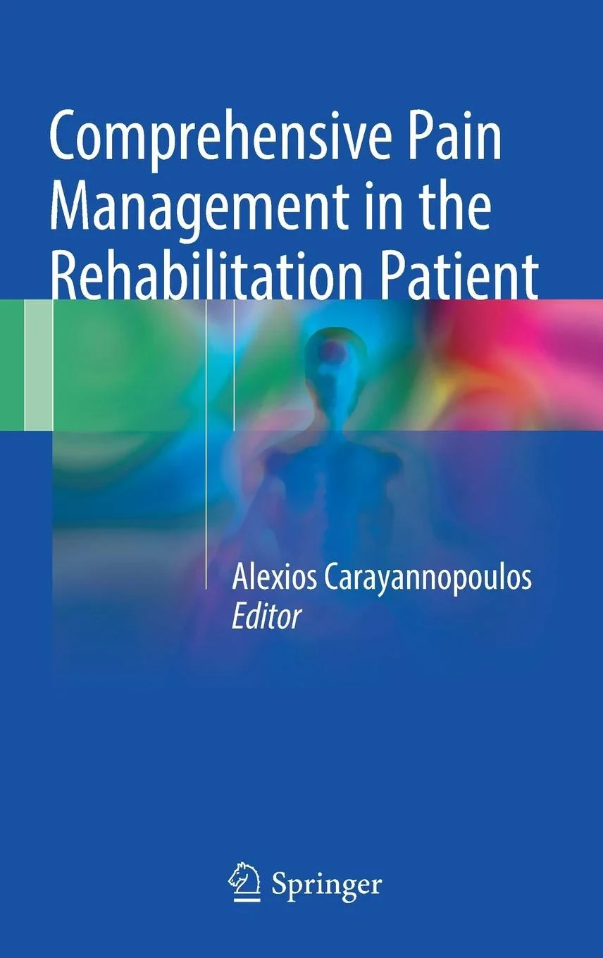 Coperta cărții "Comprehensive Pain Management in the Rehabilitation Patient" de MPH, Carayannopoulos DO