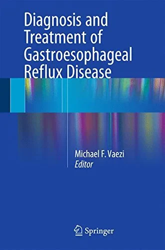 Coperta cărții "Diagnosis and Treatment of Gastroesophageal Reflux Disease" de Vaezi, Michael F. (Ed.)