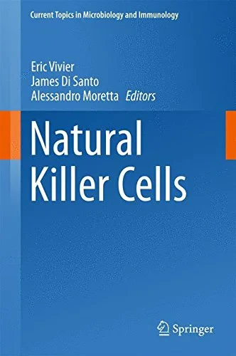 Coperta cărții "Natural Killer Cells (Current Topics in Microbiology and Immunology) " de Eric Vivier, James Di Santo, Alessandro Moretta