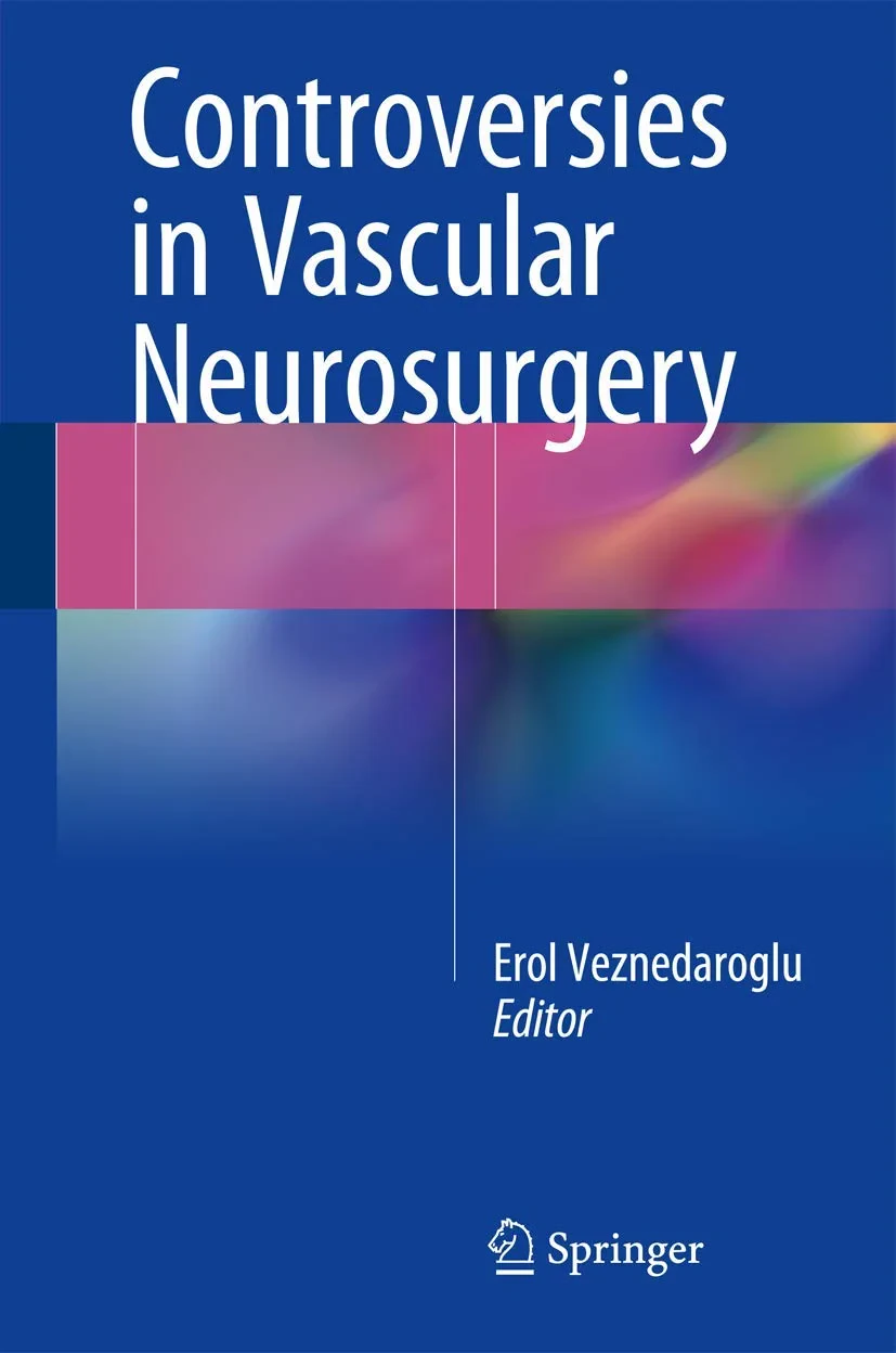 Coperta cărții "Controversies in Vascular Neurosurgery" de Veznedaroglu
