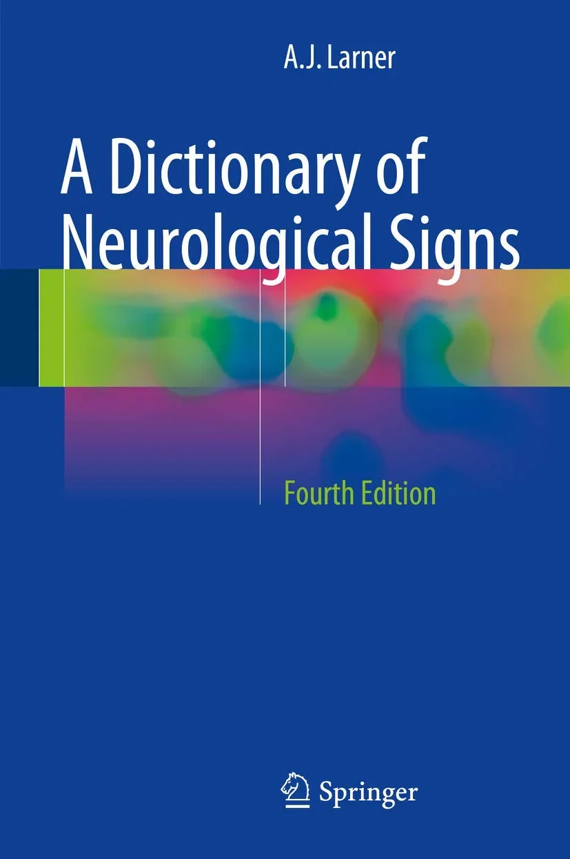 Coperta cărții "A Dictionary of Neurological Signs" de Larner