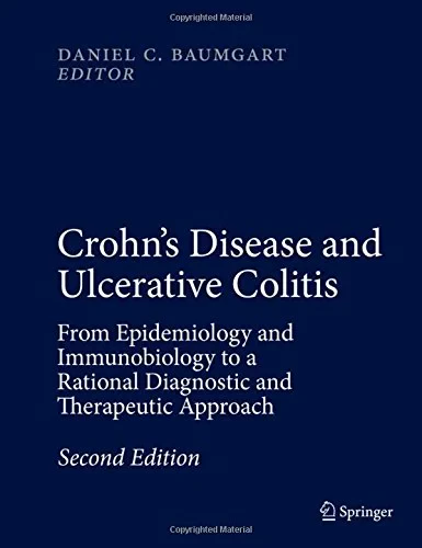 Coperta cărții "Crohn's Disease and Ulcerative Colitis: From Epidemiology and Immunobiology to a Rational Diagnostic and Therapeutic Approach" de Daniel C. Baumgart