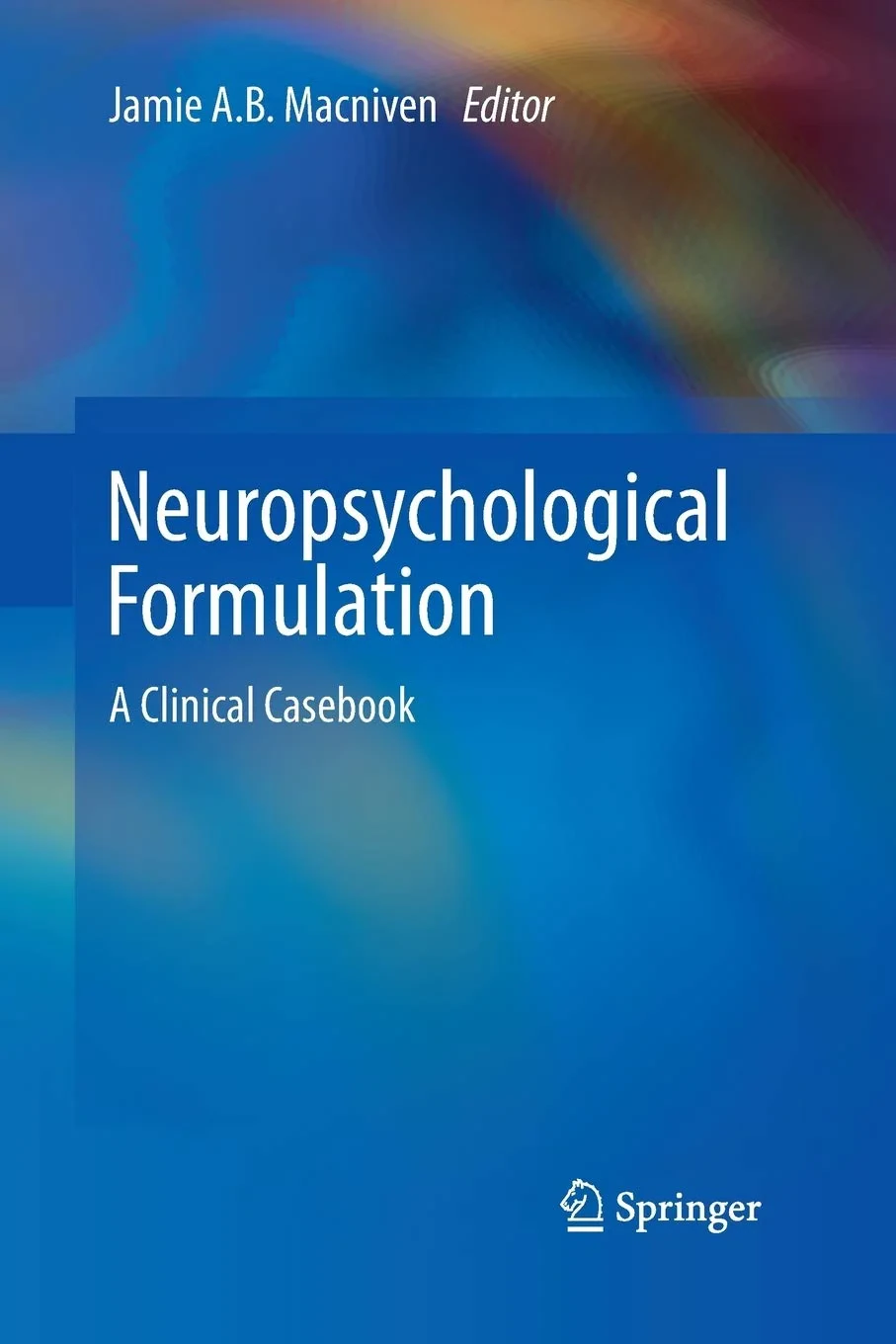 Coperta cărții "Neuropsychological Formulation" de Macniven