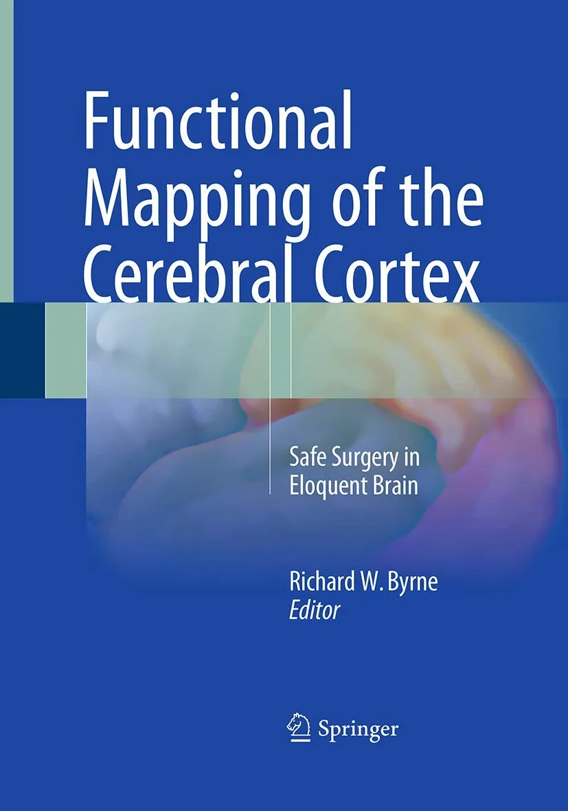Coperta cărții "Functional Mapping of the Cerebral Cortex" de Byrne