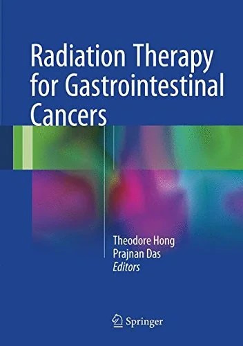 Coperta cărții "Radiation Therapy for Gastrointestinal Cancers" de Theodore Hong, Prajnan Das