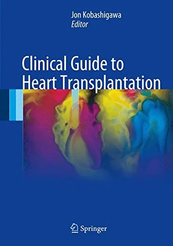 Coperta cărții "Clinical Guide to Heart Transplantation" de Jon Kobashigawa