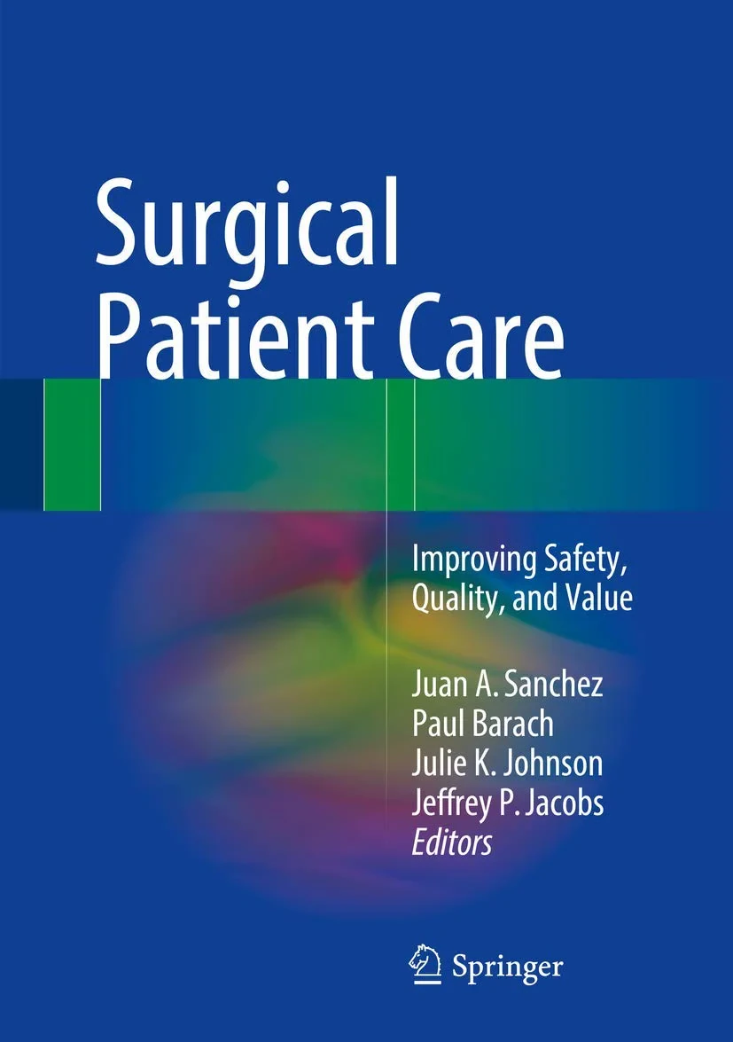 Surgical Patient Care: Improving Safety, Quality a...