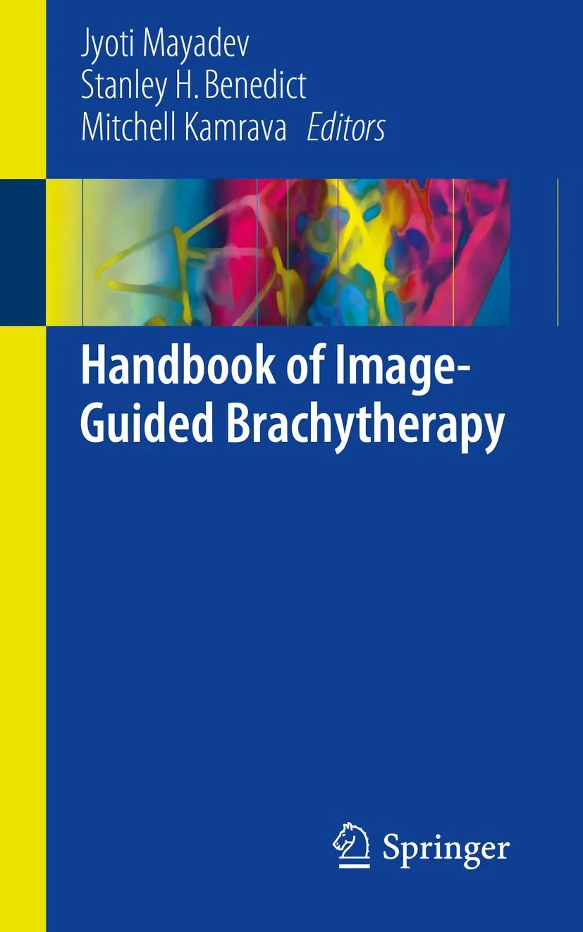 Coperta cărții "Handbook of Image-Guided Brachytherapy" de Jyoti Mayadev, Stanley H. Benedict, Mitchell Kamrava