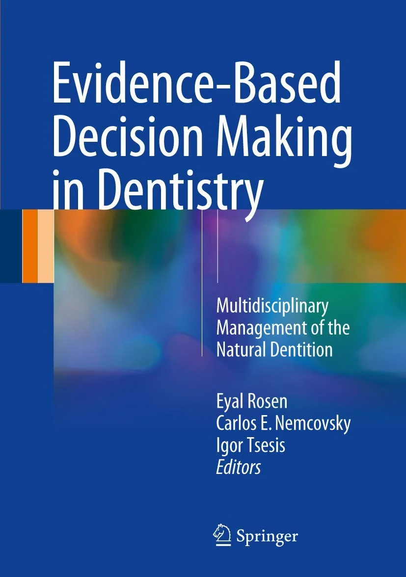 Coperta cărții "Evidence-Based Decision Making in Dentistry" de Rosen, Eyal, Nemcovsky, Carlos E., Tsesis, Igor