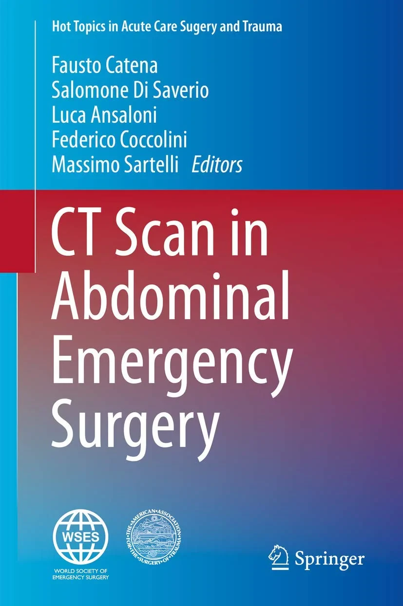 Coperta cărții "CT Scan in Abdominal Emergency Surgery (Hot Topics in Acute Care Surgery and Trauma)" de Salomone Di Saverio, Fausto Catena, Federico Coccolini, Luca Ansaloni