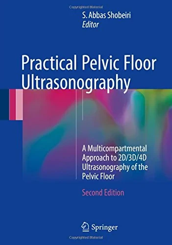 Coperta cărții "Practical Pelvic Floor Ultrasonography" de S. Abbas Shobeiri