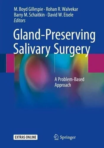 Coperta cărții "Gland-Preserving Salivary Surgery: A Problem-Based Approach" de Gillespie, M.B., R.R., B.M., D.W., �Walvekar, �Schaitkin, �Eisele, D.W.�