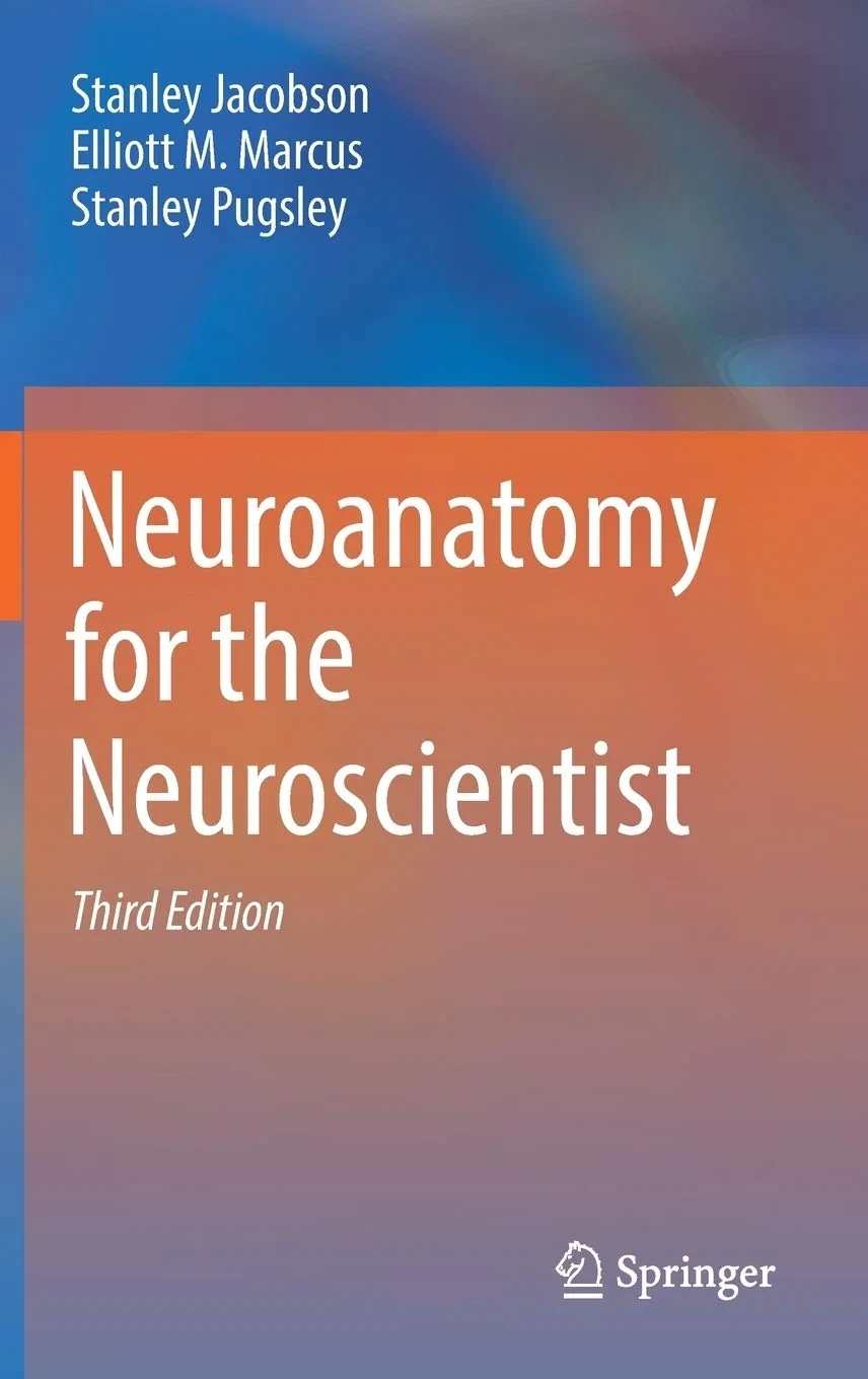 Coperta cărții "Neuroanatomy for the Neuroscientist" de Jacobson