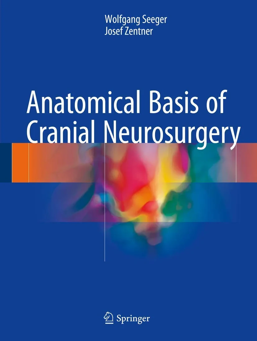 Coperta cărții "Anatomical Basis of Cranial Neurosurgery" de Seeger