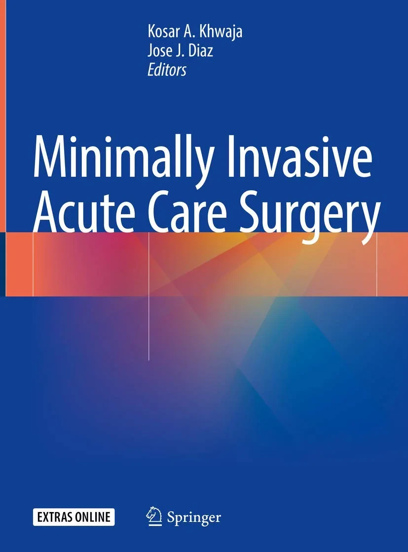 Coperta cărții "Minimally Invasive Acute Care Surgery" de Kosar A. Khwaja (Editor), Jose J. Diaz