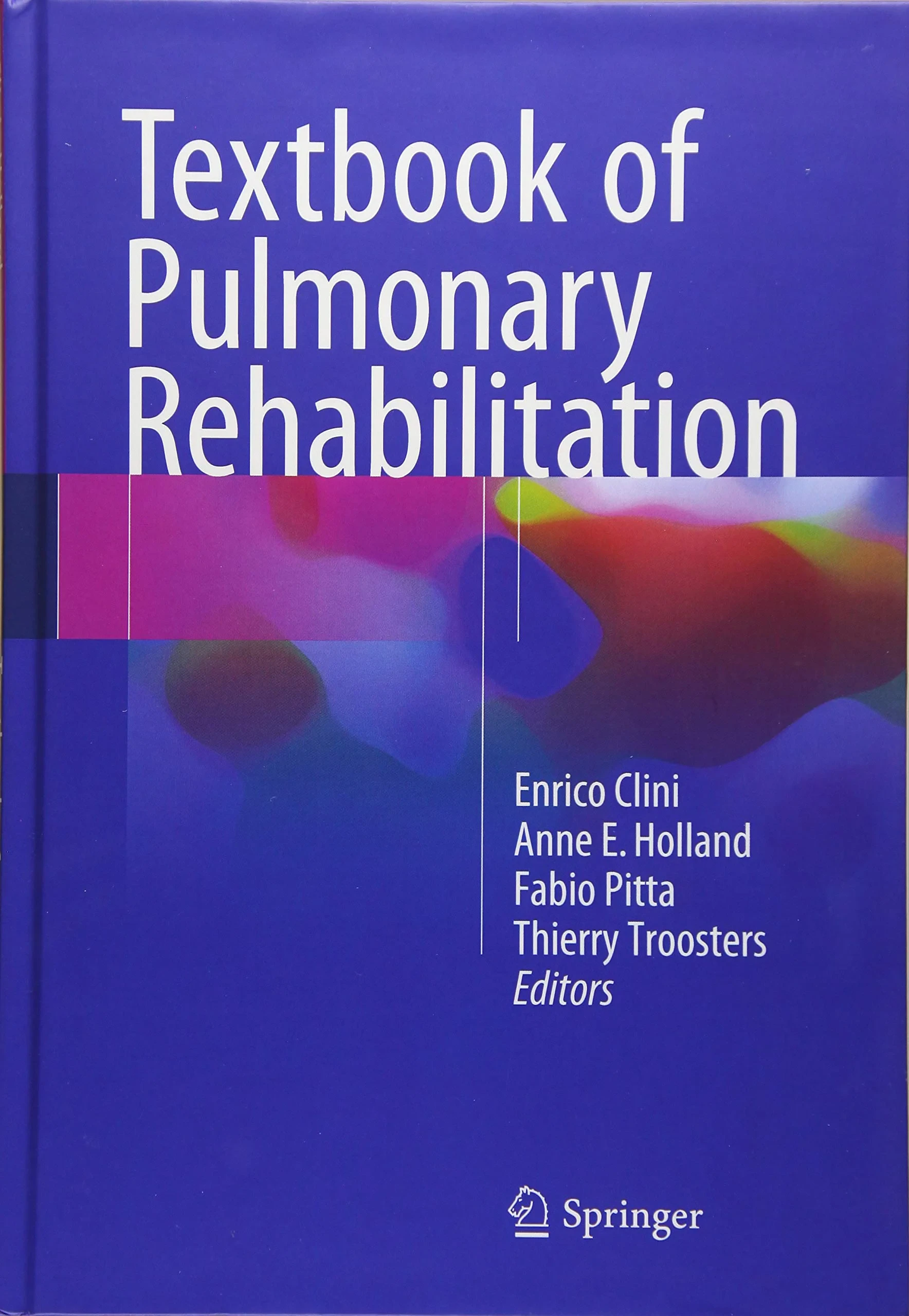 Coperta cărții "Textbook of Pulmonary Rehabilitation" de Clini, E., A.E., �Holland