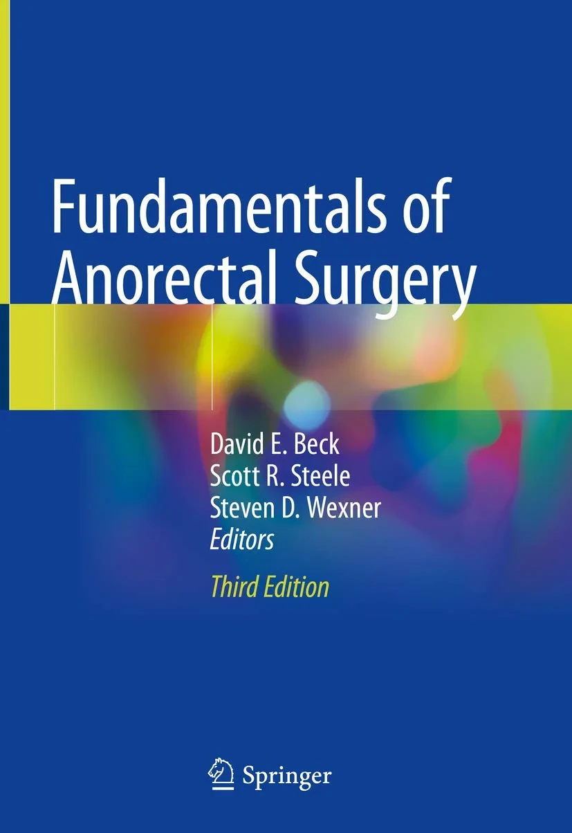 Coperta cărții "Fundamentals of Anorectal Surgery " de Steven D. Wexner, David E. Beck, Scott R. Steele