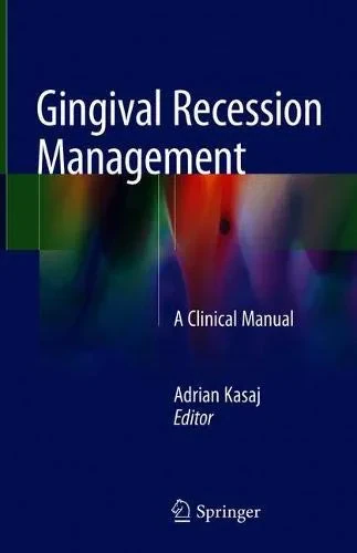 Coperta cărții "Gingival Recession Management" de Kasaj, Adrian