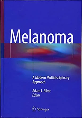 Melanoma: A Modern Multidisciplinary Approach