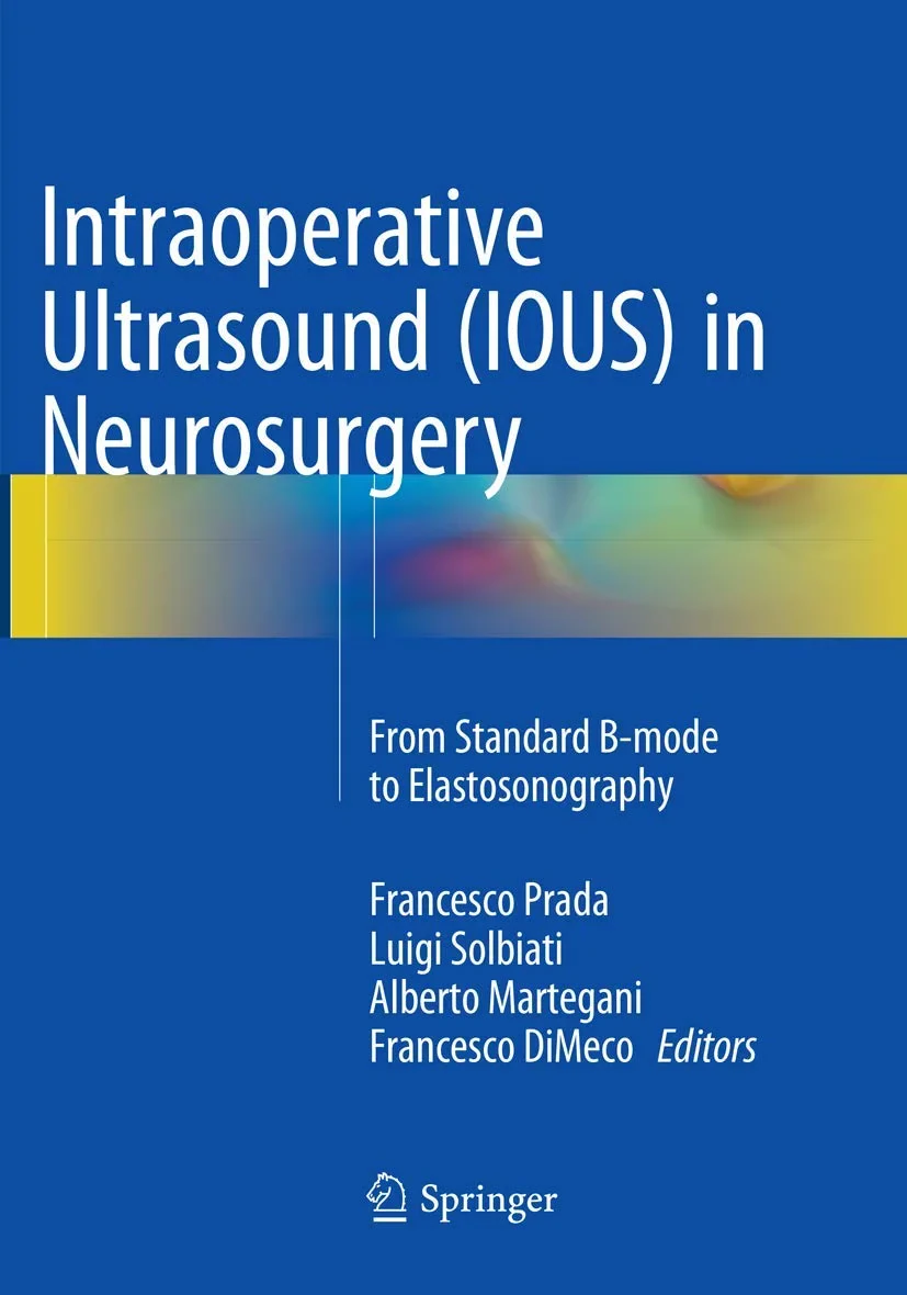 Coperta cărții "Intraoperative Ultrasound (IOUS) in Neurosurgery" de Prada