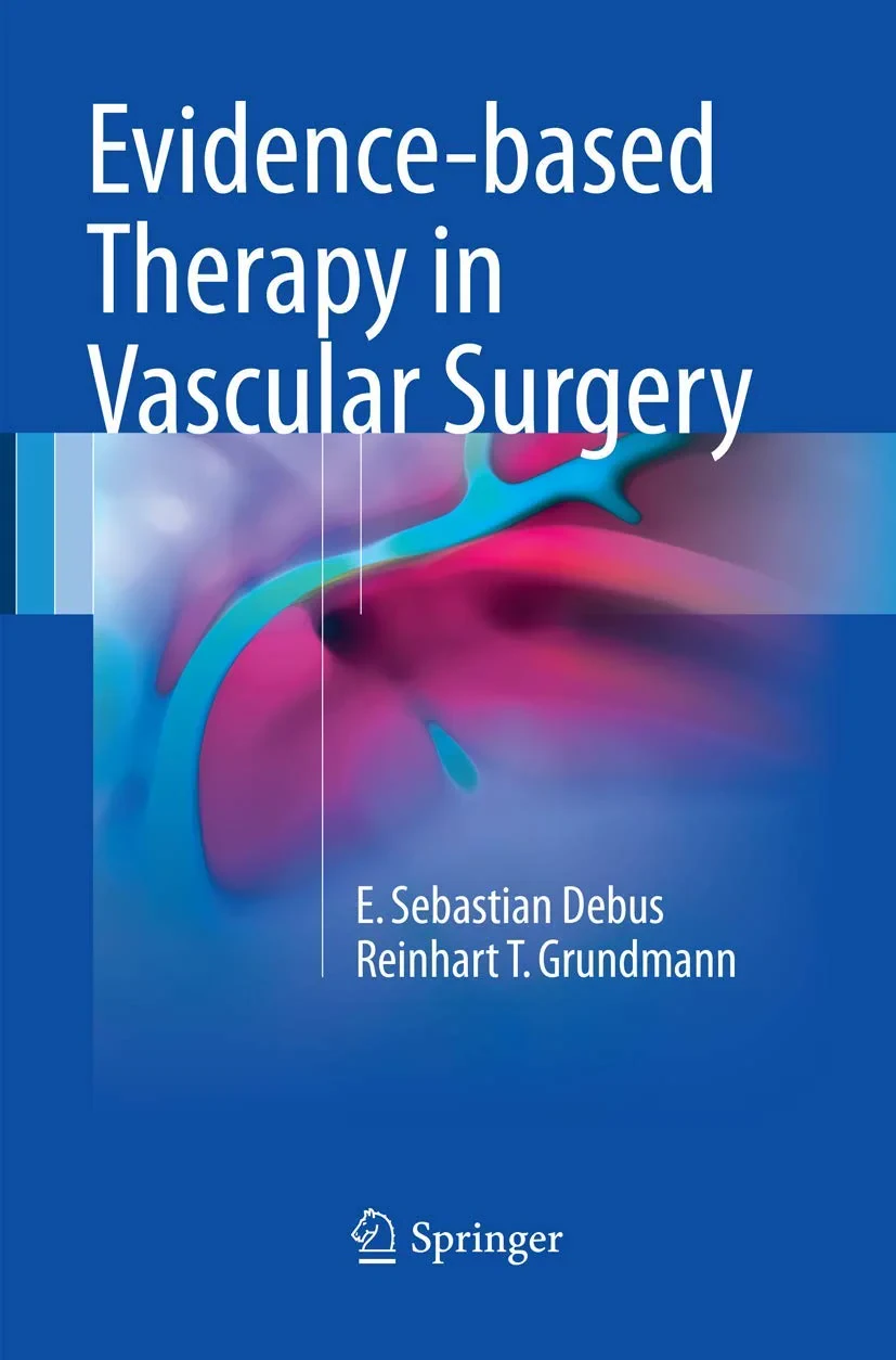 Coperta cărții "Evidence-based Therapy in Vascular Surgery" de E. Sebastian Debus, Reinhart T. Grundmann