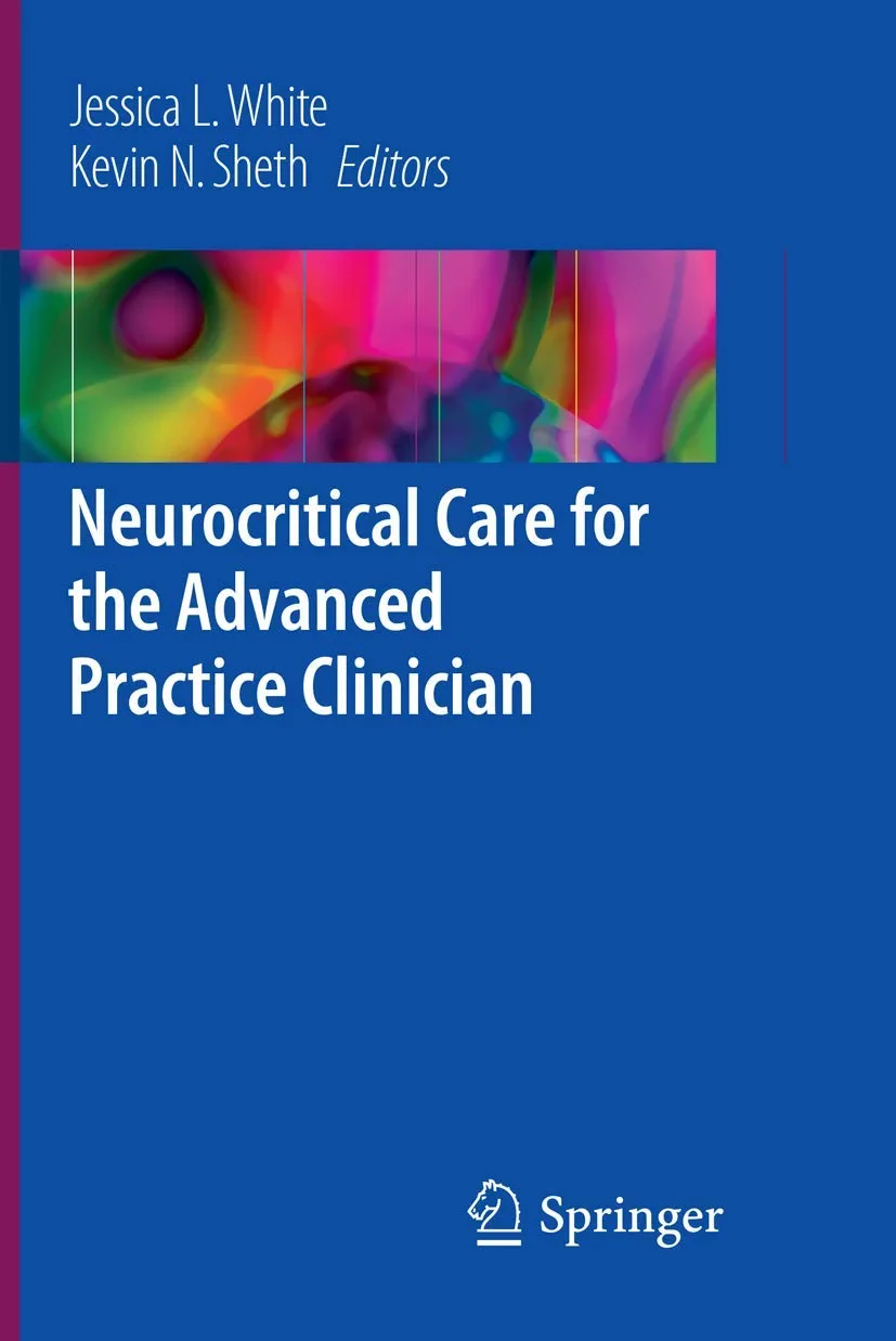 Coperta cărții "Neurocritical Care for the Advanced Practice Clinician" de White