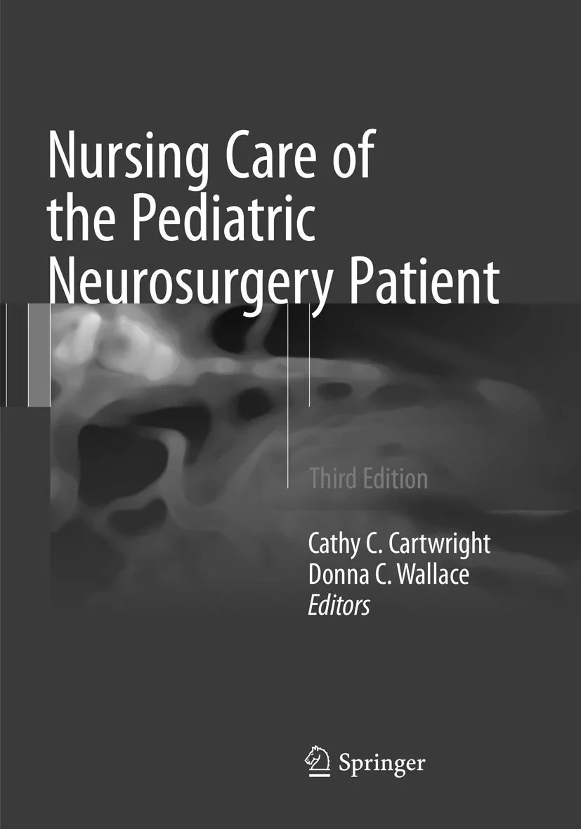 Coperta cărții "Nursing Care of the Pediatric Neurosurgery Patient" de Cartwright