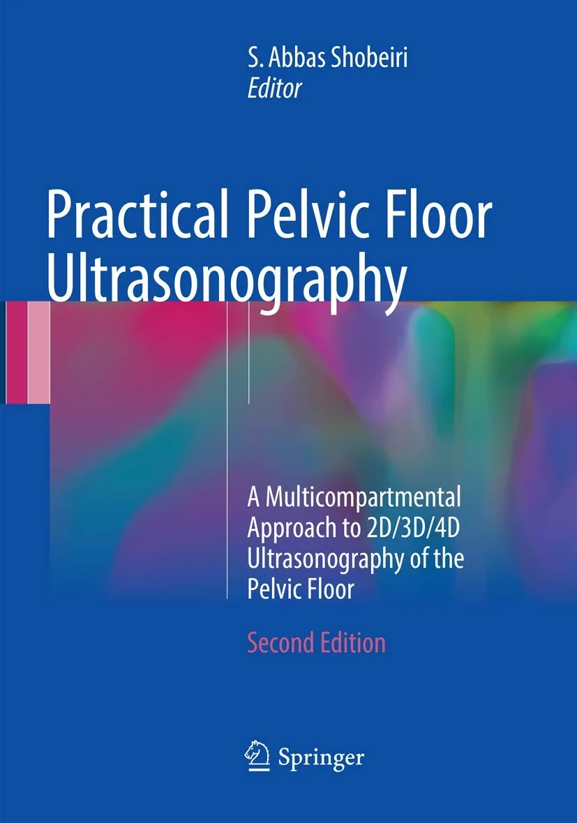 Coperta cărții "Practical Pelvic Floor Ultrasonography" de S. Abbas Shobeiri