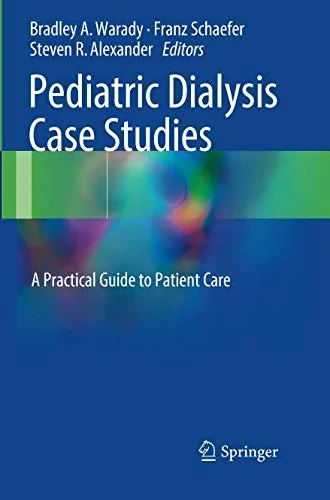 Coperta cărții "Pediatric Dialysis Case Studies" de Franz, Warady, Bradley A, Schaefer