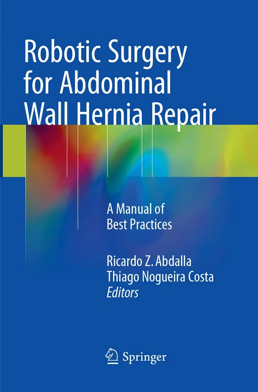 Coperta cărții "Robotic Surgery for Abdominal Wall Hernia Repair" de Ricardo Z. Abdalla, Thiago Nogueira Costa
