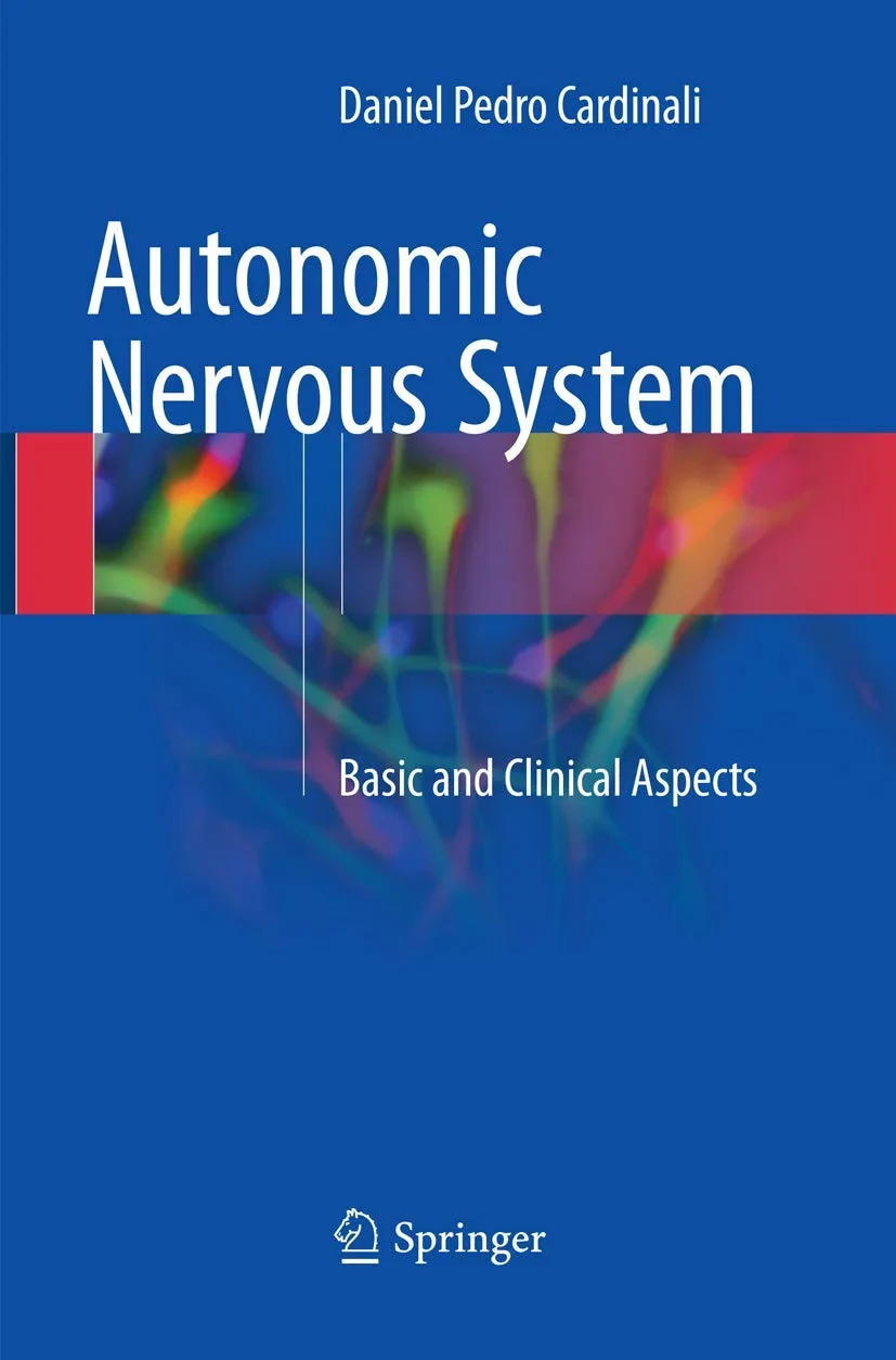 Coperta cărții "Autonomic Nervous System: Basic and Clinical Aspects " de Daniel Pedro Cardinali