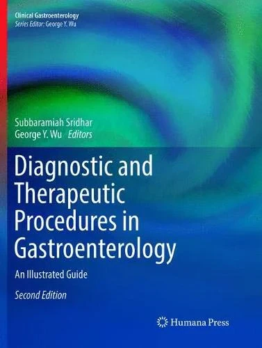 Coperta cărții "Diagnostic and Therapeutic Procedures in Gastroenterology: An Illustrated Guide (Clinical Gastroenterology)" de Subbaramiah Sridhar, George Y. Wu