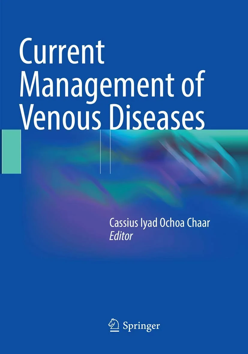 Coperta cărții "Current Management of Venous Diseases" de Cassius Iyad Ochoa Chaar