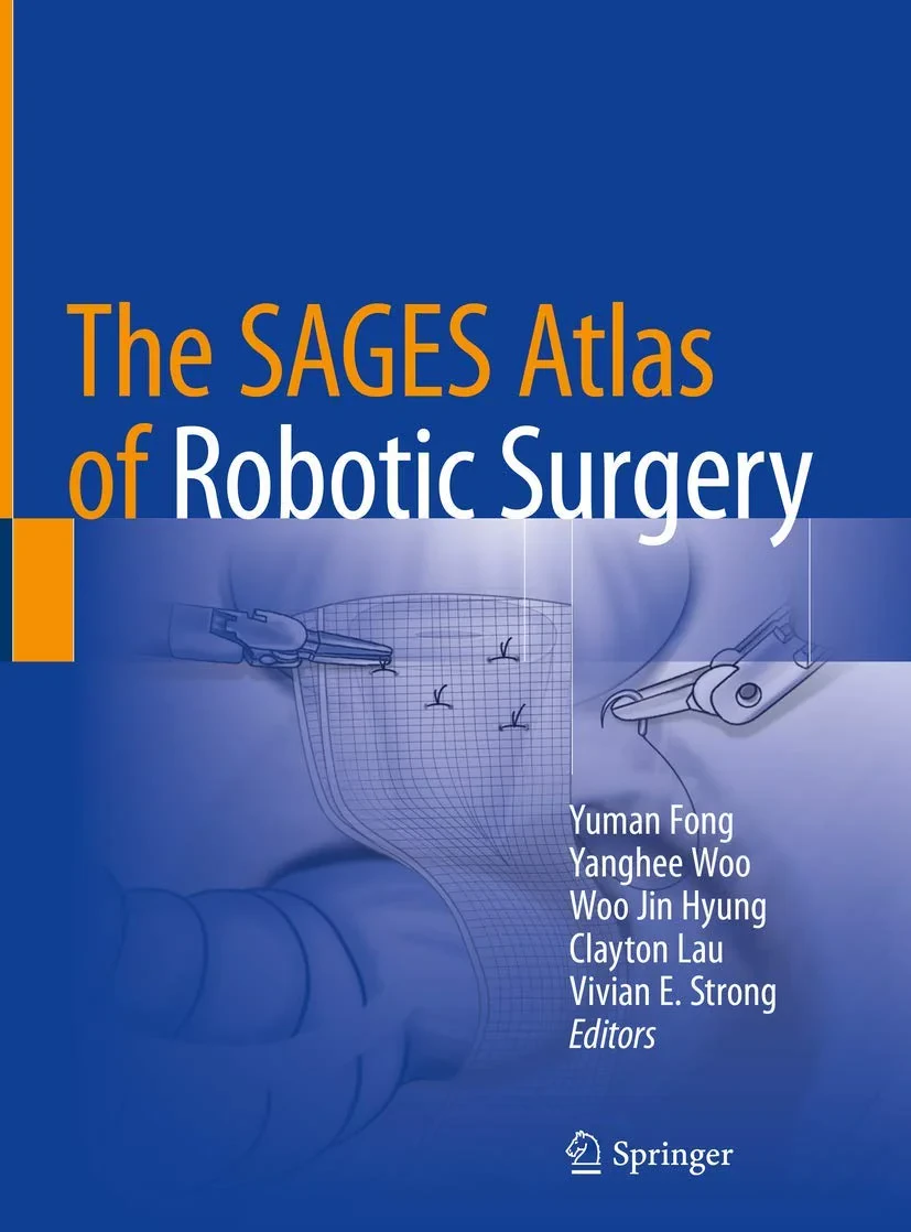 Coperta cărții "The SAGES Atlas of Robotic Surgery" de Woo Jin Hyung, Yuman Fong, Yanghee Woo, Clayton Lau, Vivian E. Strong