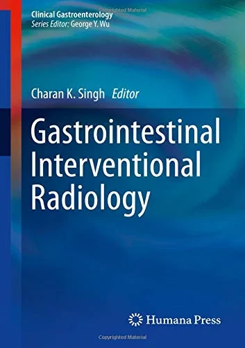 Coperta cărții "Gastrointestinal Interventional Radiology (Clinical Gastroenterology)" de Charan K. Singh (