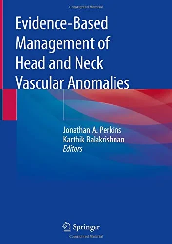Coperta cărții "Evidence-Based Management of Head and Neck Vascular Anomalies" de Jonathan A. Perkins, Karthik Balakrishnan