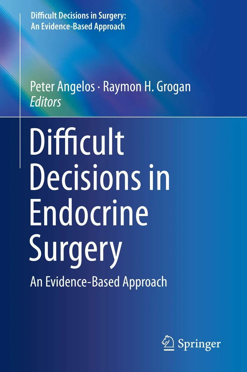 Coperta cărții "Difficult Decisions in Endocrine Surgery: An Evidence-Based Approach (Difficult Decisions in Surgery: An Evidence-Based Approach)" de Peter Angelos, Raymon H. Grogan