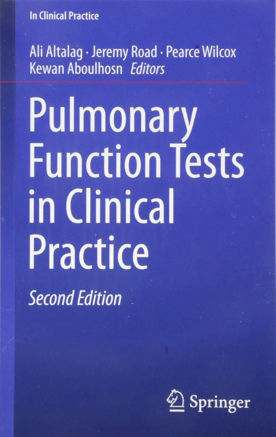 Coperta cărții "Pulmonary Function Tests in Clinical Practice" de Ali Altalag (, Jeremy Road, Pearce Wilcox, Kewan Aboulhosn