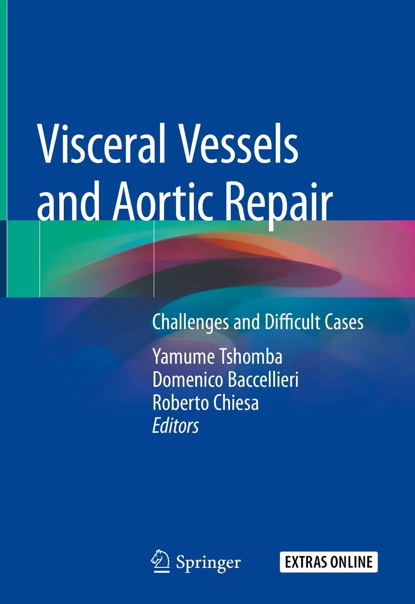 Coperta cărții "Visceral Vessels and Aortic Repair: Challenges and Difficult Cases " de Yamume Tshomba, Domenico Baccellieri, Roberto Chiesa