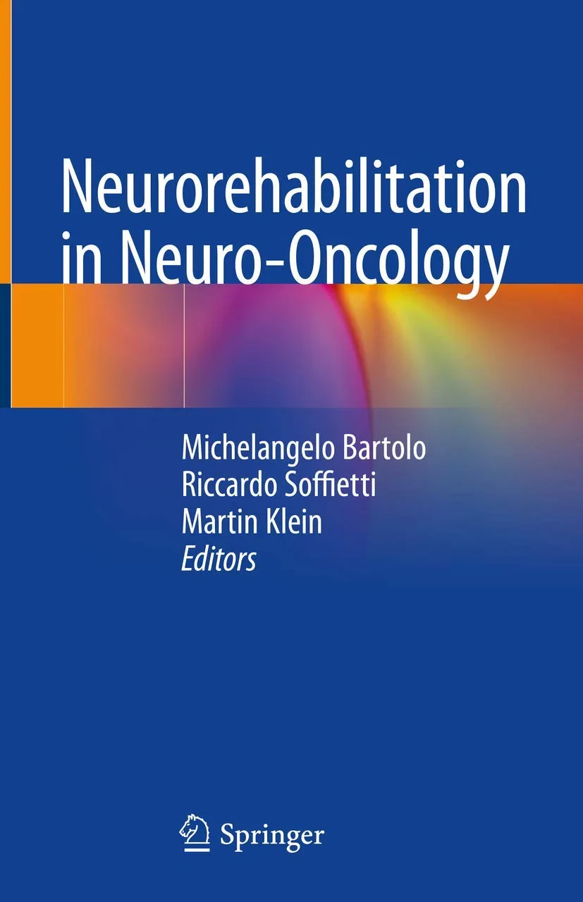 Coperta cărții "Neurorehabilitation in Neuro-Oncology" de Martin Klein, Riccardo Soffietti, Bartolo, Michelangelo Bartolo