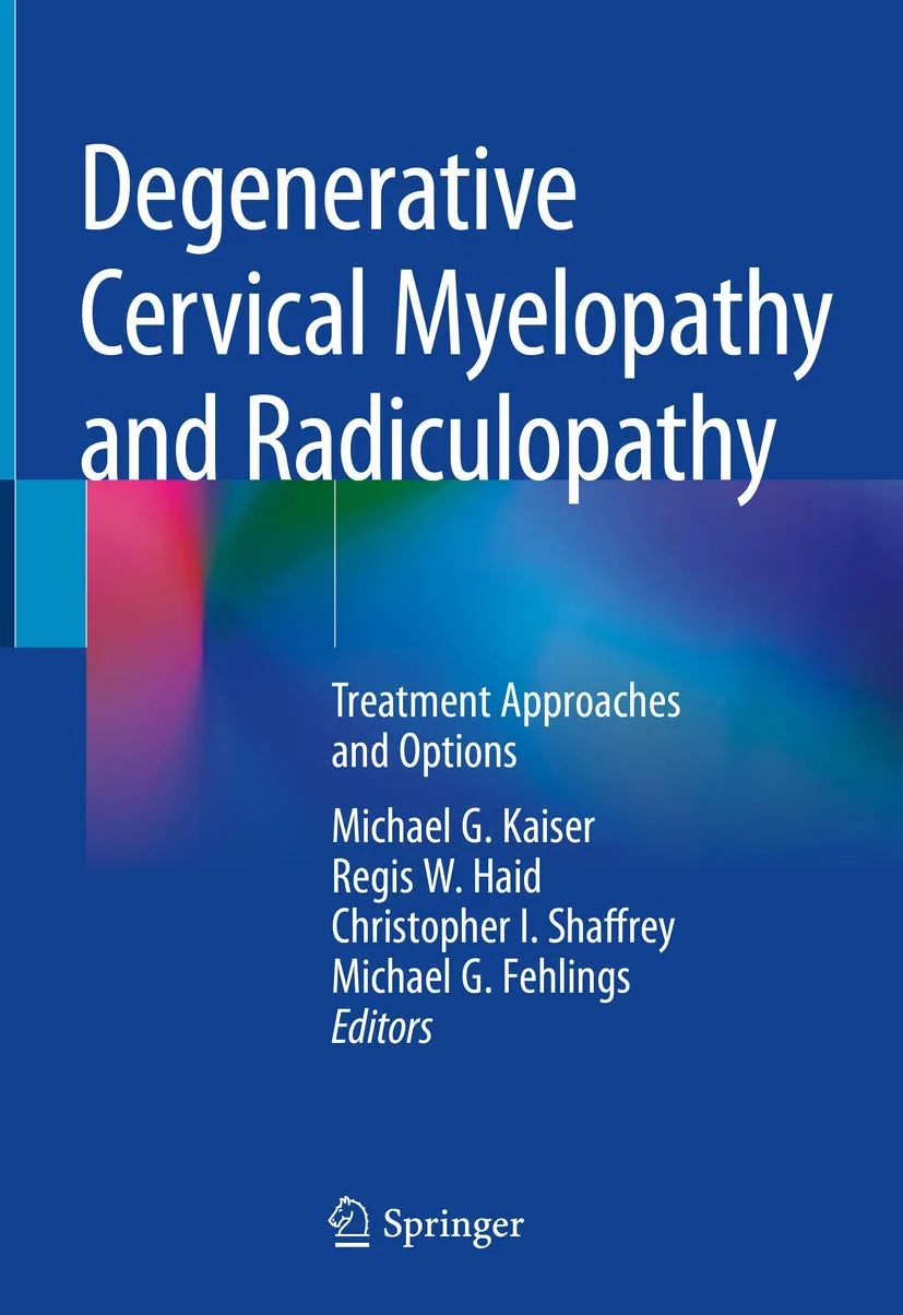 Coperta cărții "Degenerative Cervical Myelopathy and Radiculopathy" de Kaiser