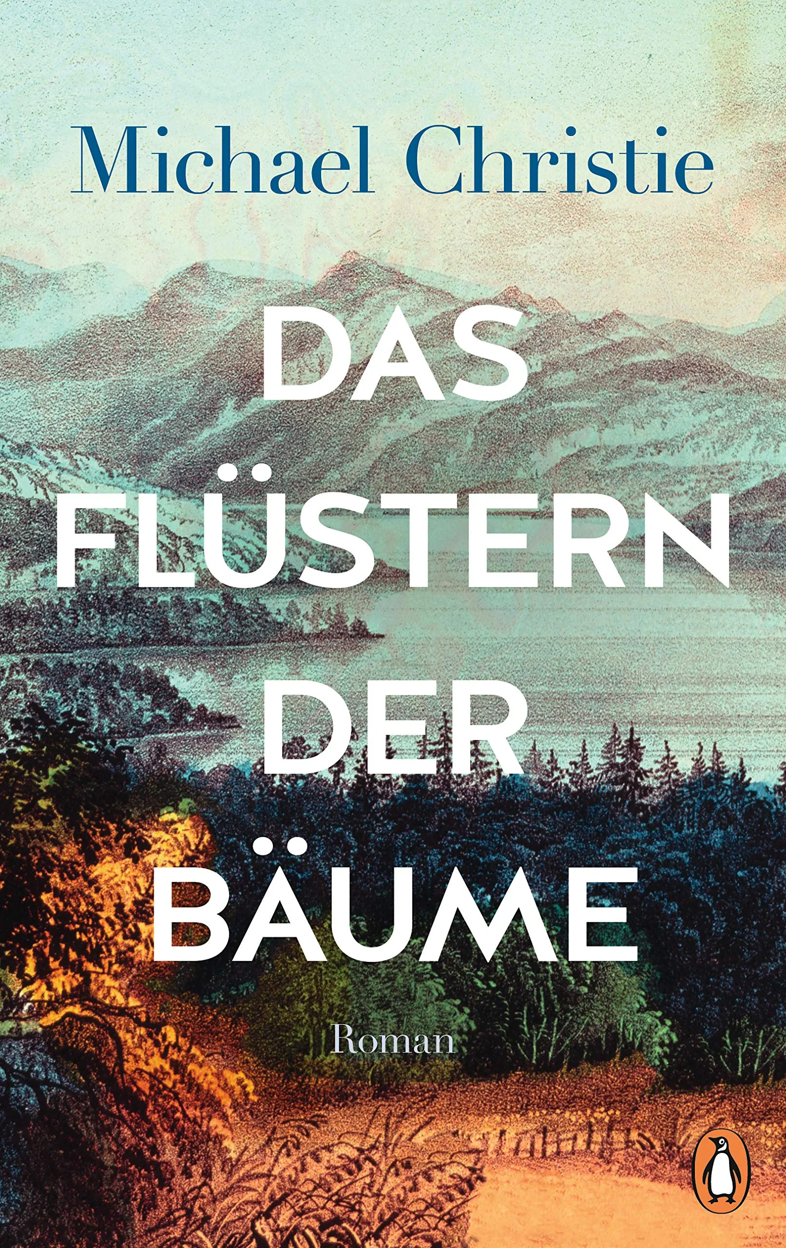 Coperta cărții "Das Flustern der Baume: Roman" de Michael Christie