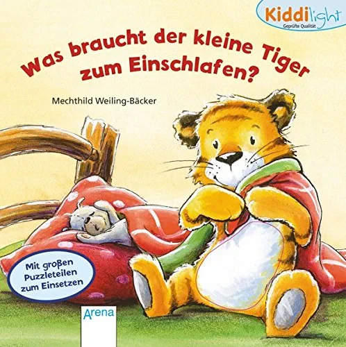 Coperta cărții "Was braucht der kleine Tiger zum Einschlafen?" de Lisa Golze