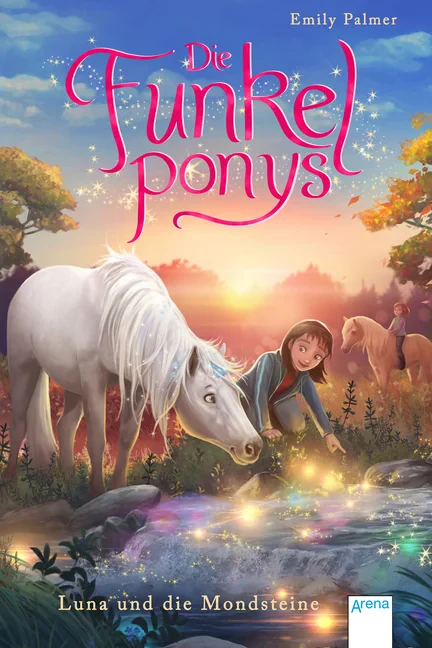 Coperta cărții "Die Funkelponys - Luna und die Mondsteine" de Emily Palmer